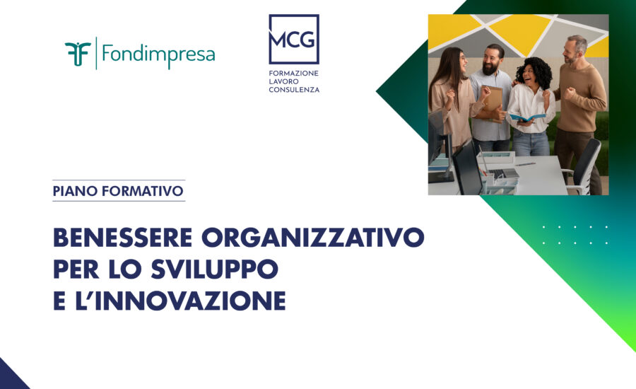 Benessere organizzativo per lo sviluppo e l’innovazione